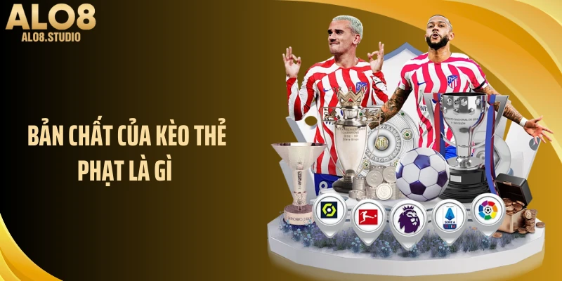 Bản chất của kèo thẻ phạt là gì 